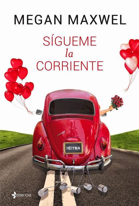 Reseña: Sígueme la corriente - Megan Maxwell