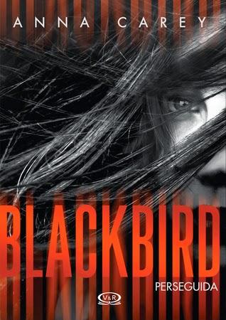Reseña: Blackbird de Anna Carey [Blackbird #1]