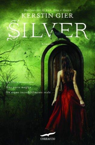 Silver: La trilogia dei sogni