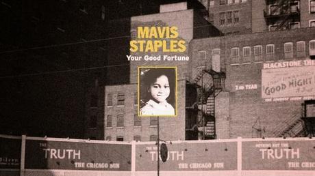 Mavis Staples saca Your good fortune Mavis Staples saca Your good fortune
