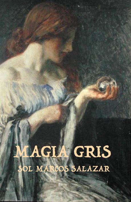 Magia Gris (Primeros capítulos)