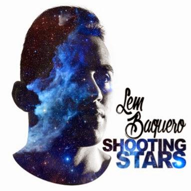 “Shooting Stars”, lo nuevo de Lem Baquero