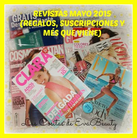 Revistas Mayo 2015 (Regalos, Suscripciones y més que viene)