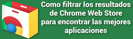 Como filtrar las búsquedas de la Chrome Web Store Chrome Web Store
