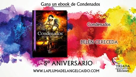 Sorteo quinto aniversario: Condenados, de Belén Cereceda