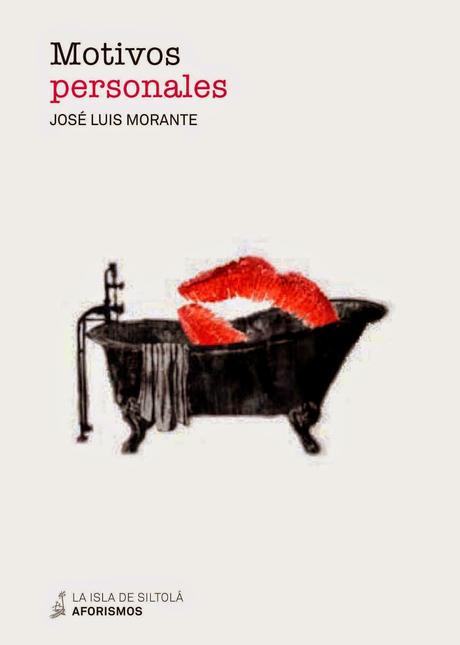 Motivos personales, de José Luis Morante: cuatro notas de lectura