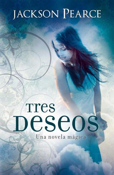 Reseña #11: Tres deseos- Jackson Pearce.