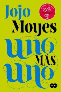Reseña: Uno más uno - Jojo Moyes