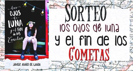 Sorteo: Los ojos de Luna y el fin de los comentas
