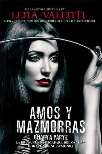 AMOS Y MAZMORRAS. PARTE 4.