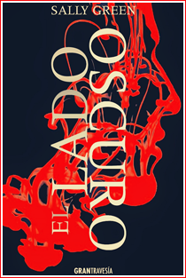 ~♥ Reseña #165 = El lado oscuro ~ Sally Green