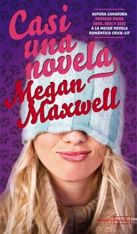 RESEÑAS: NOVELAS DE MEGAN MAXWELL