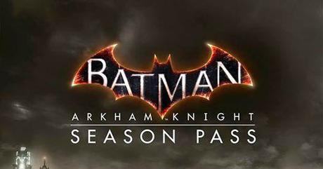Anunciado el Pase de Temporada de Batman: Arkham Knight
