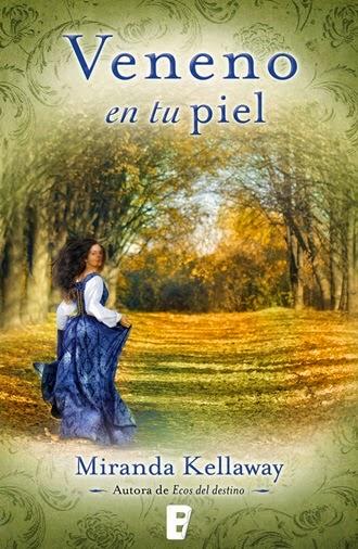 Novedad - Veneno en tu piel de Miranda Kellaway