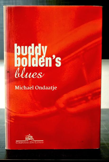 Buddy Bolden's Blues, Michael Ondaatje