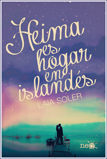 ~♥ Reseña #166 = Heima es hogar en islandés ~ Laia Soler