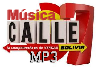 Músicas de Calle 7 Bolivia - mp3 - 320 kbps