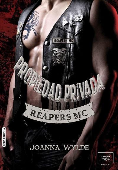 Propiedad Privada - Reapers MC #1 - Joanna Wylde