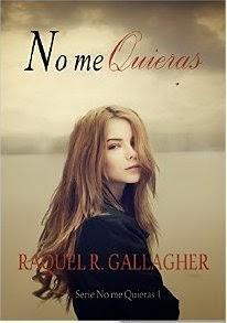 Reseña: No me quieras de Raquel Gallagher