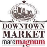 Downtown market maremagnum