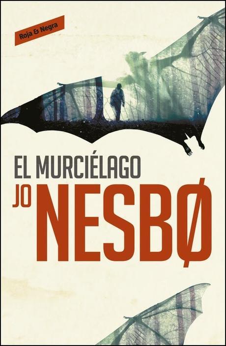El murciélago. Jo Nesbo El murciélago. Jo Nesbo