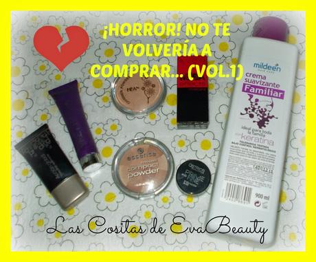 ¡HORROR! No te volvería a comprar... (Vol.1)