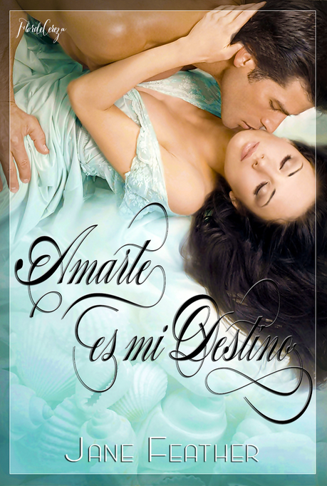 My Special Books: Amarte es mi destino, Jane Feather