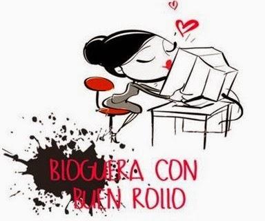 ¡Bloguera con buen rollo!