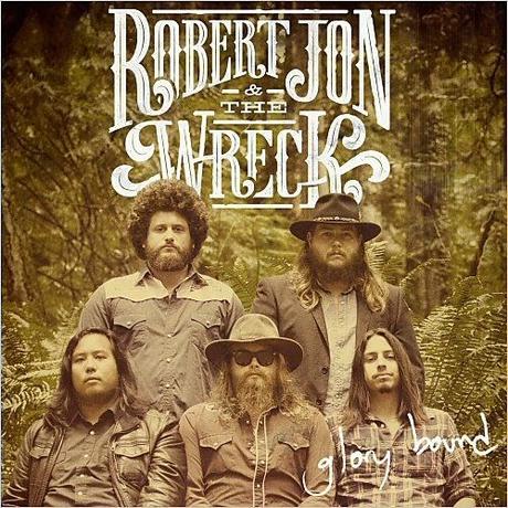 Robert Jon & The Wreck Glory Bound (2015) Cuando el diablo es tu único amigo