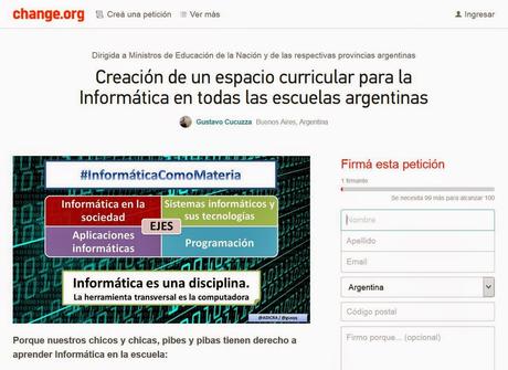 https://www.change.org/p/ministerio-de-educaci%C3%B3n-de-la-naci%C3%B3n-y-de-las-respectivas-provincias-argentinas-crear-un-espacio-curricular-para-la-inform%C3%A1tica-en-todas-las-escuelas-argentinas