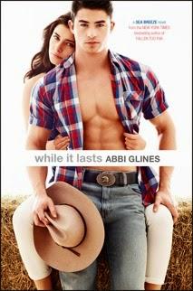 ☼ RESEÑA ☼ WHILE IT LASTS de ABBI GLINES