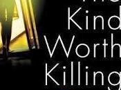 kind worth killing