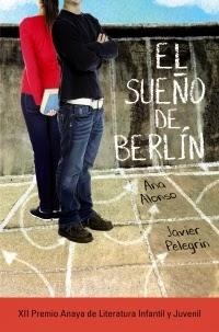 'El sueño de Berlín' de Ana Alonso y Javier Pelegrín