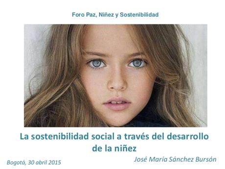 La sostenibilidad social a través del desarrollo de la niñez