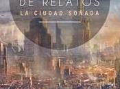 Ficha: Antología relatos ciudad soñada