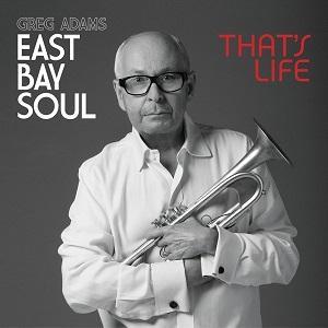 Greg Adams edita East Bay Soul That's Life