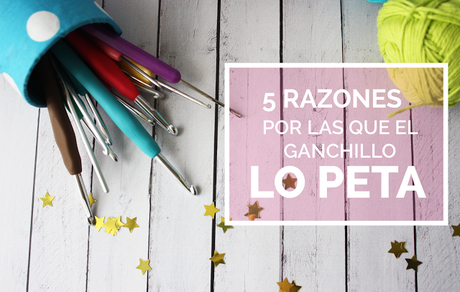 5 razones por las que el ganchillo lo peta