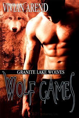 Wolf Games (Granite Lake Wolves, #3)