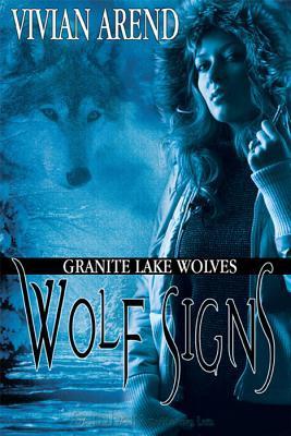Wolf Signs (Granite Lake Wolves, #1)