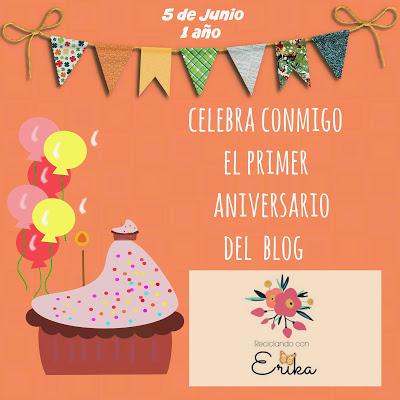 ¡¡ Sorteo bloguero por primer aniversario de  Reciclando con Erika !! 2 premios juntos