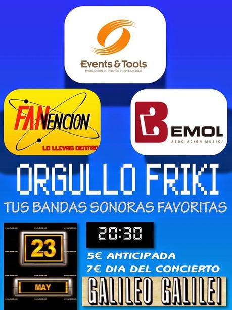 Concierto del Orgullo Friki el próximo 23 de Mayo.