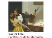 Música Memoria”, Xavier Güell