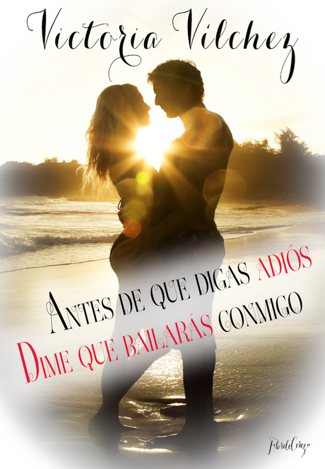 Reseña - Dime que bailarás conmigo, Victoria Vílchez