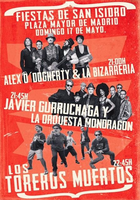 ALEX O'DOGHERTY y La BIZARRERÍA en Madrid, domingo, 17 Mayo, Pza Mayor.‏
