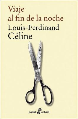 Viaje al fin de la noche. Louis-Ferdinand Celine