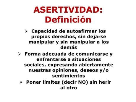 Los expertos en comunicación asocian la asertividad a la madurez. La persona asertiva logra establecer un vínculo comunicativo sin agredir a su interlocutor, pero tampoco sin quedar sometido a su voluntad. Por lo tanto, puede comunicar sus pensamientos...