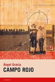 “Campo Rojo” de Ángel Gracia