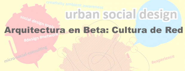 Arquitectura en Beta: Cultura de Red – Live
