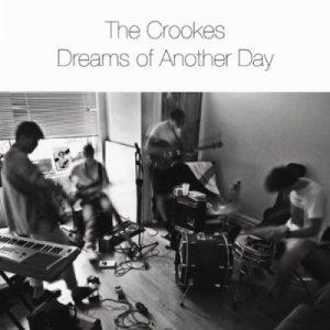 The Crookes – Dreams of Another Day