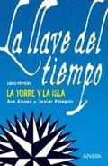 SAGA LA LLAVE DEL TIEMPO -ANA ALONSO Y JAVIER PELEGRIN